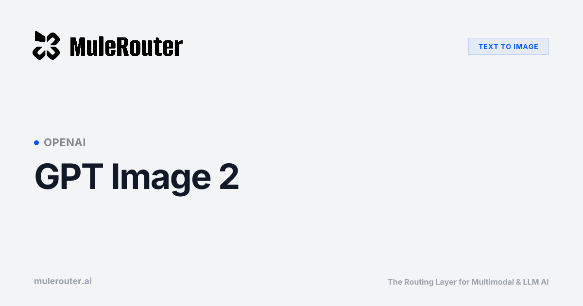 GPT Image 2 API by MuleRouter | MuleRouter
